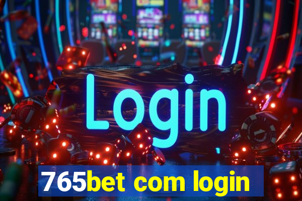 765bet com login